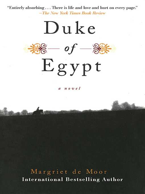 Title details for Duke of Egypt: a Novel by Margriet De Moor - Available